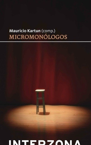 Micromonólogos - Mauricio Kartun
