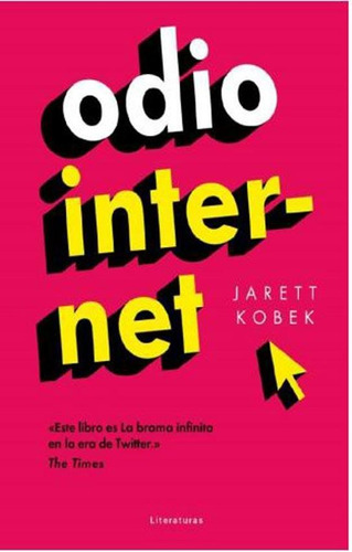 Odio Internet - Kobek Jarett