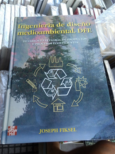 Ingenieria De Diseño Medioambiental, Joseph Fiksel -rf