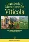 Libro Ingenieria Y Mecanizacion Viticola De Luis Hidalgo Fer