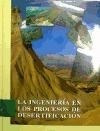 Libro La Ingenieria En Los Procesos De Desertificacion De Fi