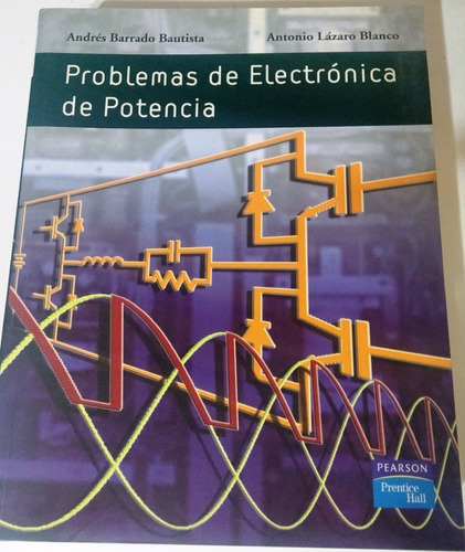 Libro Nuevo: Problemas De Electronica De Potencia