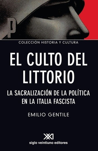 Culto Del Littorio, El - Gentile, Emilio