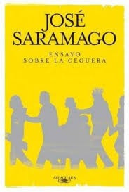 Ensayo Sobre La Ceguera - Jose Saramago * Sudamericana