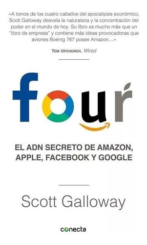 Four: El Adn Secreto De Amazon, Apple, Facebook Y Google