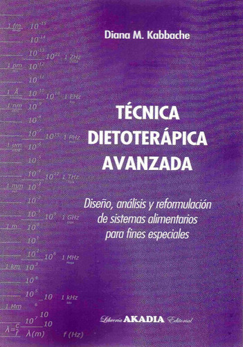 Kabbache Técnica Dietoterápica Avanzada Libro Nuevo