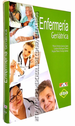 Libro Manual Enfermería Geriátrica Autor: Garcia Lopez