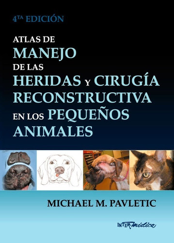 Pavletic: Atlas Manejo Heridas Y Cirugía Reconstructiva,