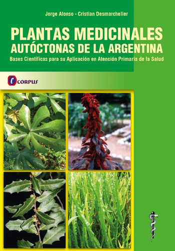 Plantas medicinales autóctonas de la argentina Alonso