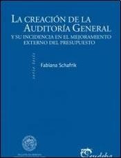 Libro La Creacion De La Auditoria General De Fabiana Schafri