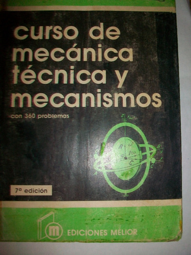 Curso De Mecanica Tecnica Y Mecanismos Facorro Ruiz 7a Edici
