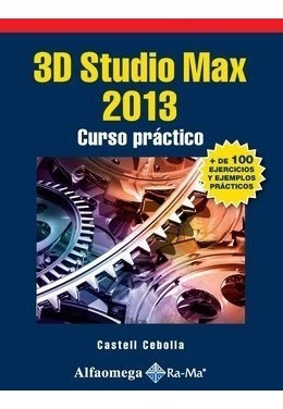 Libro 3d Studio Max  - Curso Práctico Autor: Cebolla