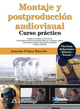 Libro Montaje Y Postproducción Audiovisual Curso Práctico