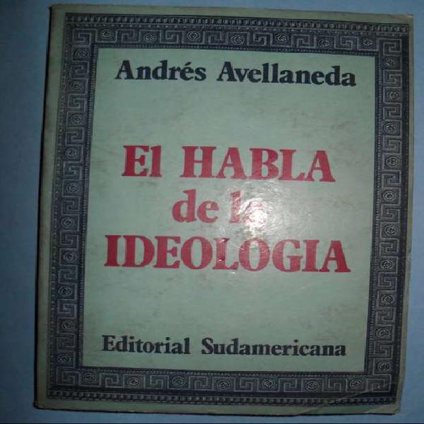 EL HABLA DE LA IDEOLOGIA ANDRÉS AVELLANEDA