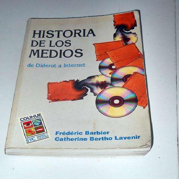 Historia De Los Medios, De Diderot A Internet