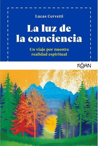 La Luz De La Conciencia - Lucas Cervetti