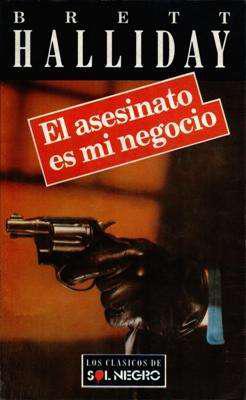 Libro: El asesinato es mi negocio, de Brett Halliday [novela