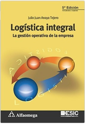 Libro: Logística Integral - La Gestión Operativa 5ed