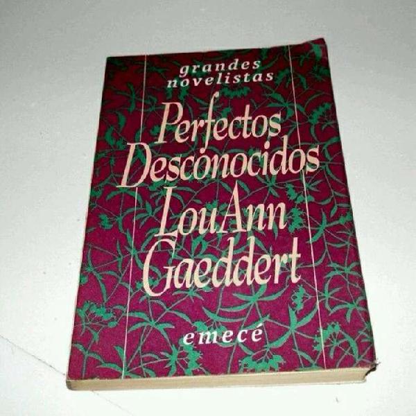Novela Perfectos Desconocidos Lou Ann Gaeddert Emece
