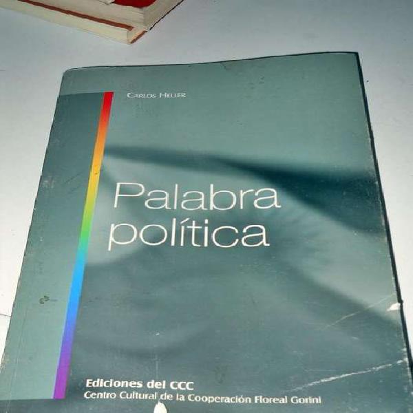 Palabra Política Carlos Heller Ediciones Del Ccc