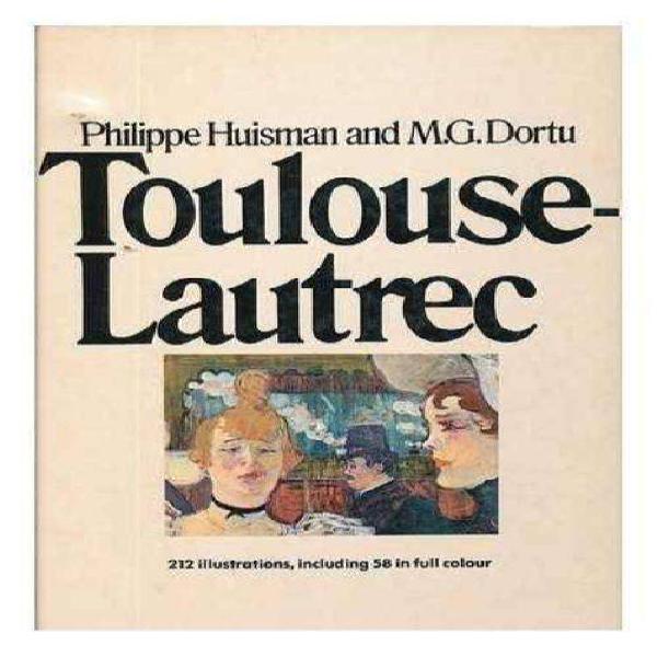 Toulouse-Lautrec (The Great impressionists)