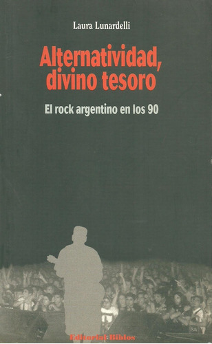 Alternatividad Divino Tesoro Rock Argentino En Los 90