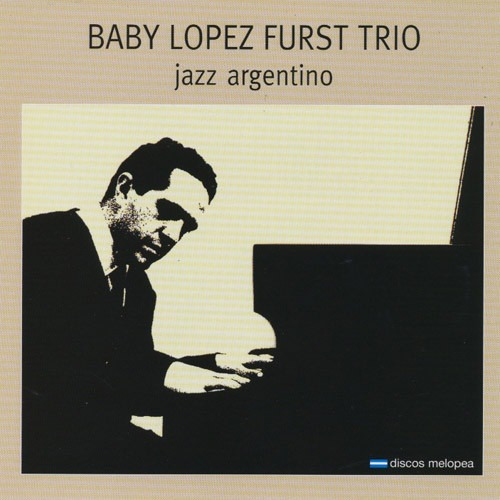 Baby López Furst - Jazz Argentino - Cd