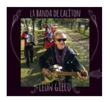Cd Leon Gieco -la Banda De Caliton -