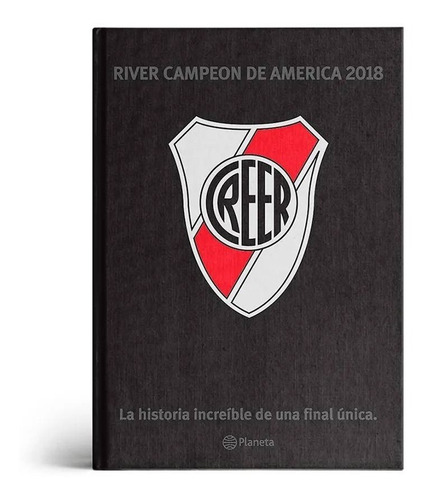 Creer - Libro River Historia Increíble De Una Final Única