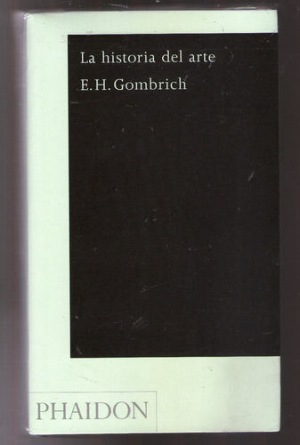 La Historia Del Arte - E H Gombrich