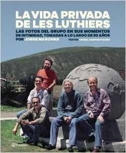 La Vida Privada De Les Luthiers - Jorge Maronna