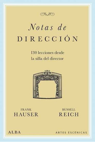 Notas De Direccion. Frank Hauser. Alba