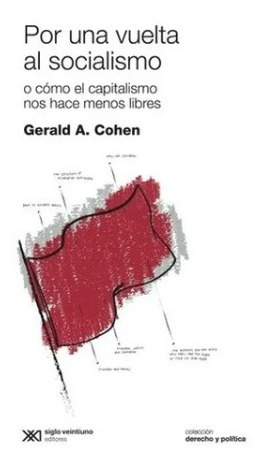Libro Por Una Vuelta Al Socialismo Gerald A. Cohen Siglo Xxi
