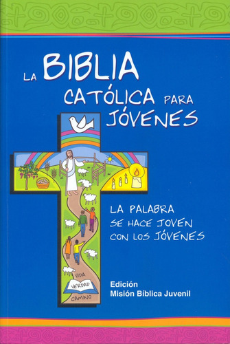 Biblia Católica Para Jóvenes Versión Misión