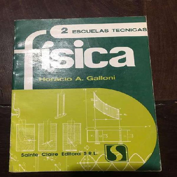 Fisica2. Esc. Tecnicas. Horacio Galloni