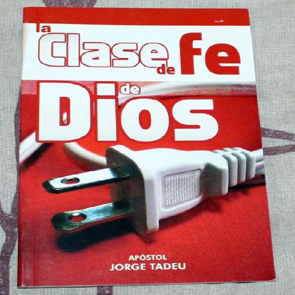 Libro La Clase de Fe de Dios Jorge Tadeu