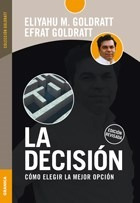 Libro La Decision 2 Ed De Eliyahu M. Goldratt