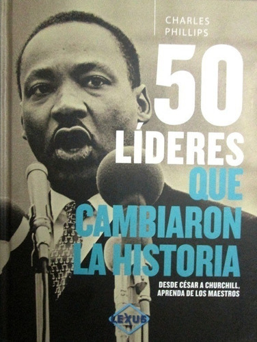 50 Lideres Que Cambiaron La Historia