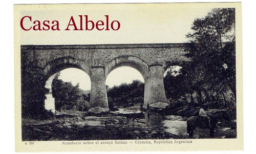 Acueducto Sobre El Arroyo Saldan - Cordoba