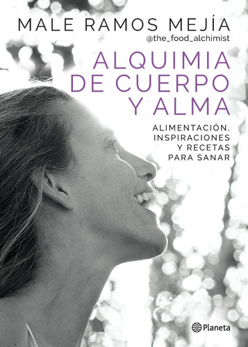 Libro Alquimia De Cuerpo Y Alma - Male Ramos Mejía -
