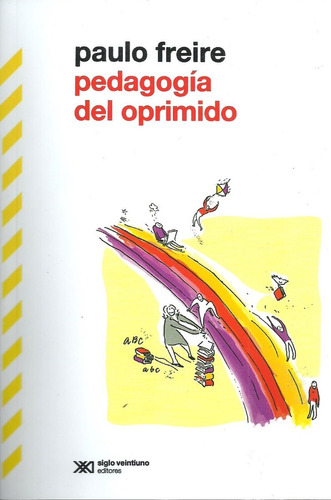 Libro Nuevo Pedagogia Del Oprimido. Paulo Freire