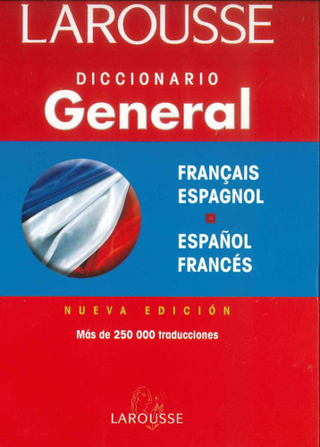 Diccionario General Frances Español - Fr.-esp. Larousse