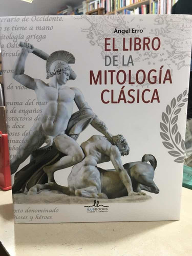 El Libro De La Mitología Clásica Ángel Erro Ilusbooks