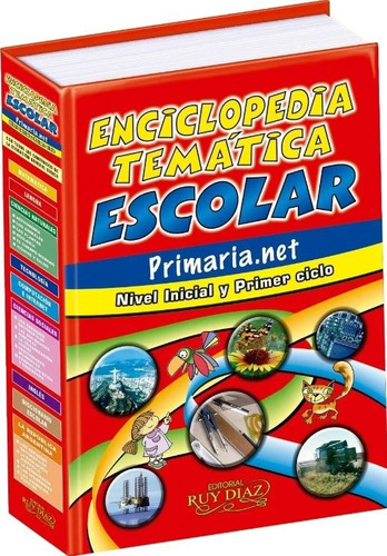 Enciclopedia Escolar Primaria.net Nivel Inicial Ruy Diaz