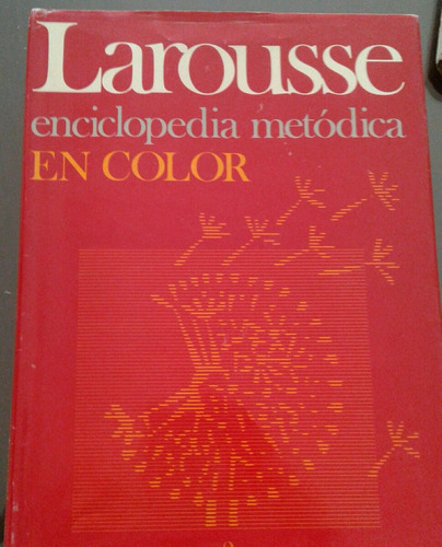 Enciclopedia Metódica En Color Larousse