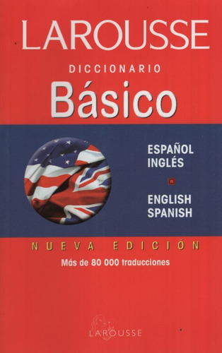 Larousse Diccionario Basico Español Ingles - English