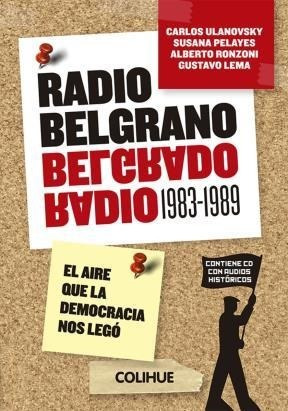 Libro Radio Belgrano () De Carlos Ulanovsky
