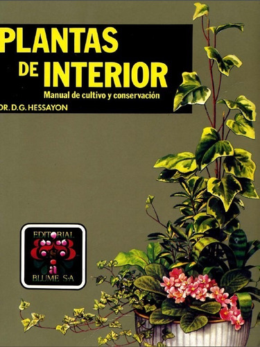 Plantas De Interior Manual De Cultivo Y Conservación