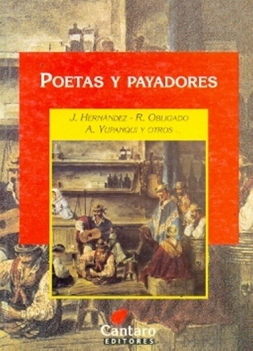 Poetas Y Payadores - Hernández, Obligado Y Otros