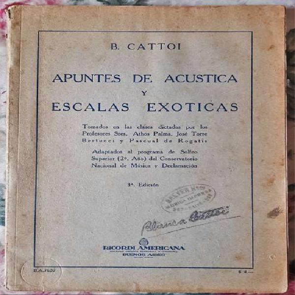 Apuntes De Acústica Y Escalas Exoticas - B. Cattoi -